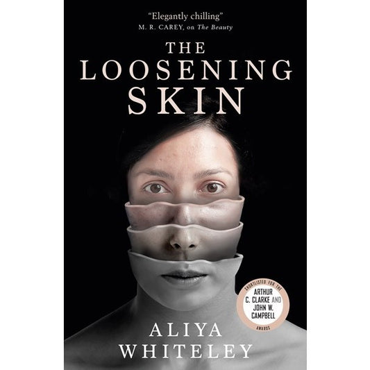 The Loosening Skin [Whiteley, Aliya]