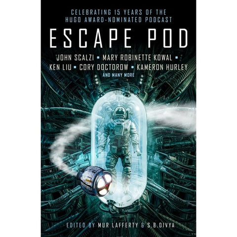 Escape Pod: The Science Fiction Anthology [Divya, S. B. and Lafferty, Mur ed.]