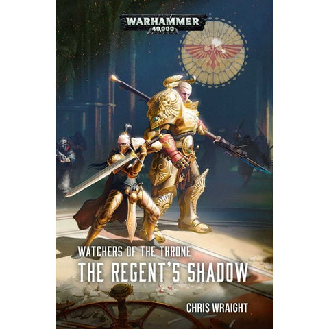 Watchers of the Throne: The Regent's Shadow (Watchers of the Throne, 2) [Wraight, Chris]