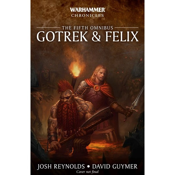 Gotrek and Felix: The Fifth Omnibus (Warhammer Chronicles)