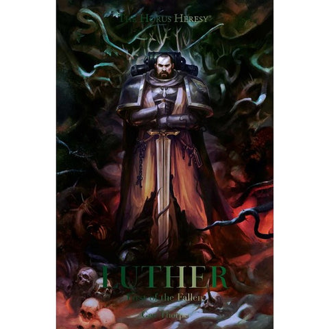 Luther: First of the Fallen (Horus Heresy) [Thorpe, Gav]
