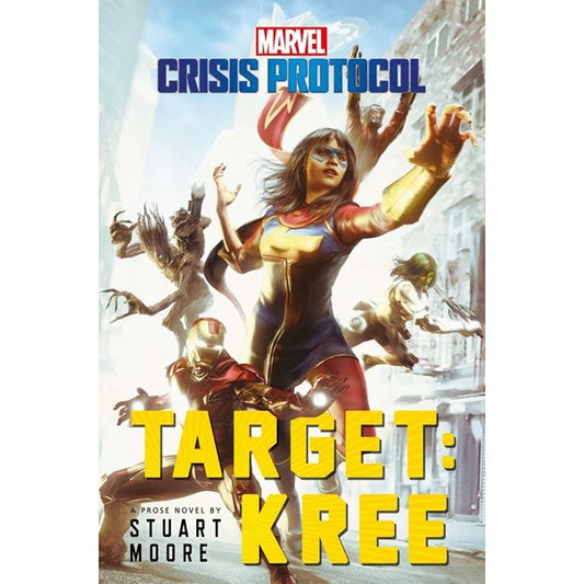 Marvel Crisis Protocol: Target: Kree [Moore, Stuart]