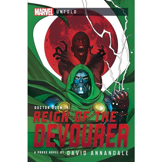 Reign of the Devourer: A Marvel Untold Novel [Annandale, David]