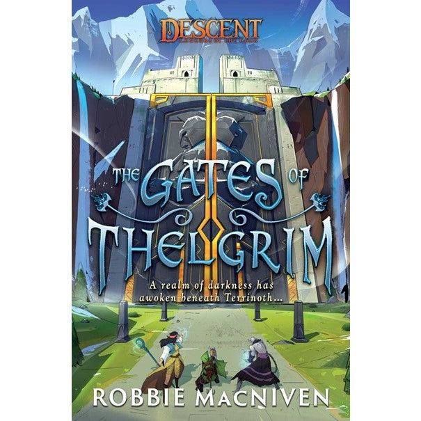 The Gates of Thelgrim (Descent: Journeys in the Dark) [MacNiven, Robbie]