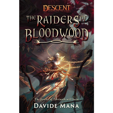 The Raiders of Bloodwood: A Descent: Legends of the Dark Novel [Mana, Davide]