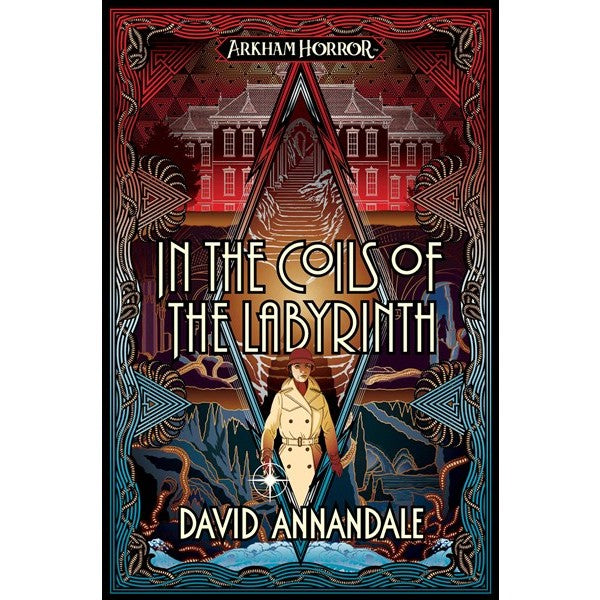 In the Coils of the Labyrinth: An Arkham Horror Novel [Annandale, David]