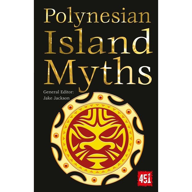 Polynesian Island Myths [Jackson, J. K. ed.]