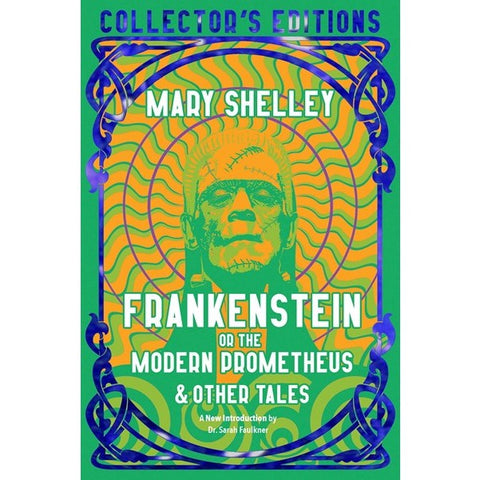 Frankenstein, or the Modern Prometheus [Shelley, Mary]
