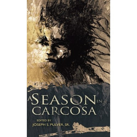 A Season in Carcosa [Pulver, Joe ed.]