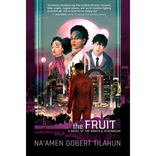 The Fruit (Wrath & Athenaeum, 3) [Tilahun, Na'amen Gobert]