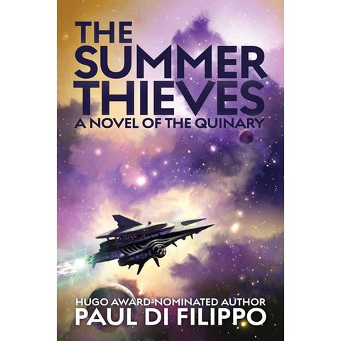 The Summer Thieves: A Novel of the Quinary [Di Filippo, Paul]
