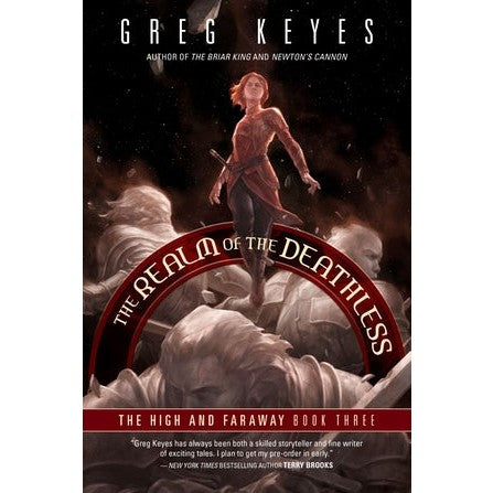 Realms of the Deathless (High and Faraway, 3) [Keyes, Greg]