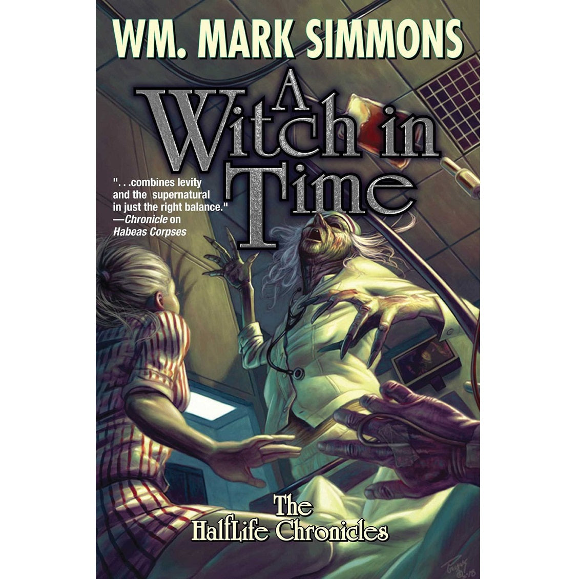 A Witch in Time (The Halflife Chronicles 5) [Simmons, Wm. Mark]