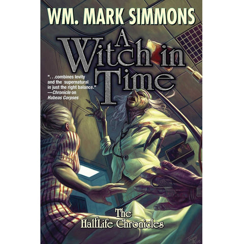 A Witch in Time (The Halflife Chronicles 5) [Simmons, Wm. Mark]