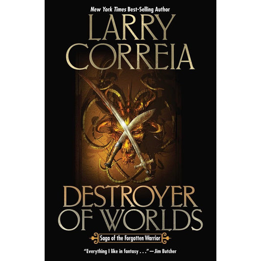 Destroyer of Worlds (Saga of the Forgotten Warrior, 3) [Correia, Larry]