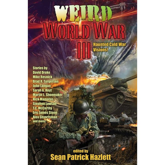 Weird World War III [Hazlett, Sean Patrick ed.]