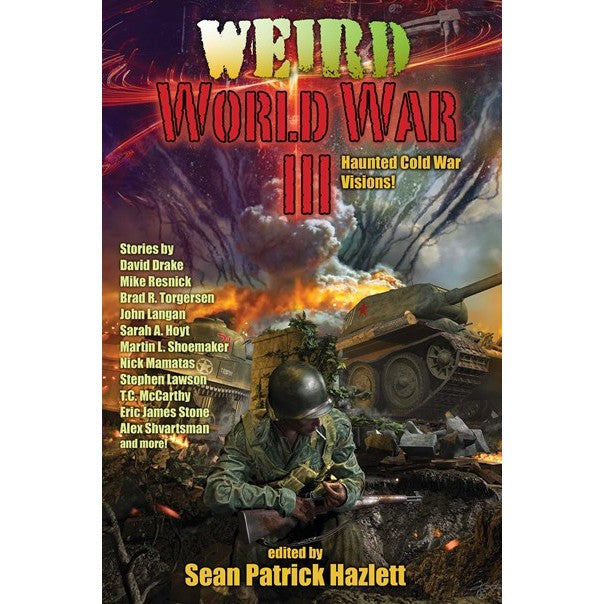 Weird World War III [Hazlett, Sean Patrick ed.]