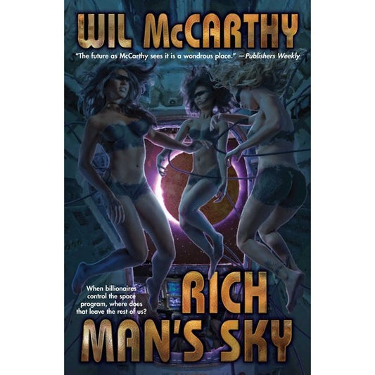 Rich Man's Sky [McCarthy, Wil]