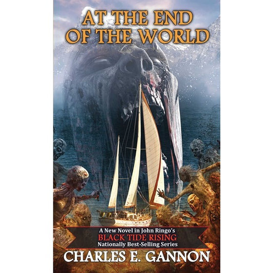 At the End of the World (Black Tide Rising, 8) [Gannon, Charles E]