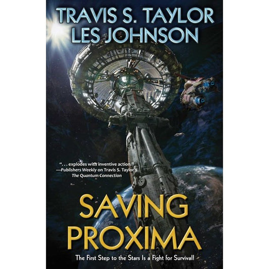 Saving Proxima [Taylor, Travis S and Johnson, Les]
