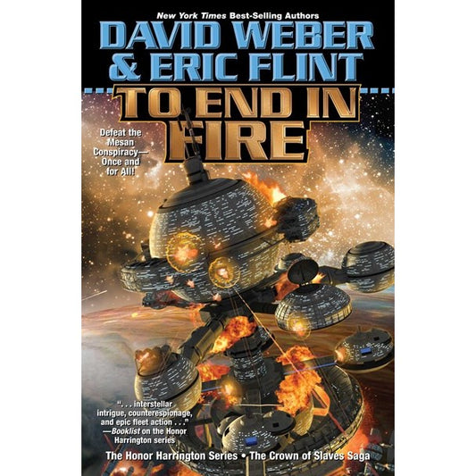 To End in Fire (Crown of Slaves, 4) [Weber, David & Flint, Eric]