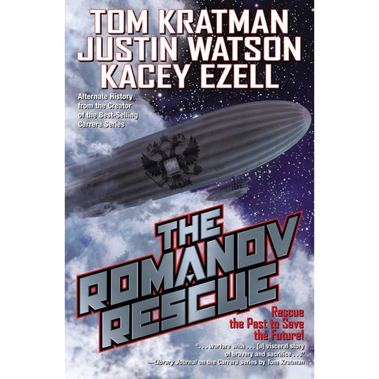 The Romanov Rescue [Kratman, Tom & Watson, Justin & Ezell, Kacey]