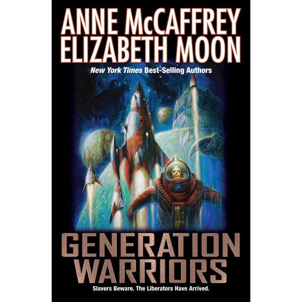 Generation Warriors (Planet Pirates, 3) [McCaffrey, Anne & Moon, Elizabeth]