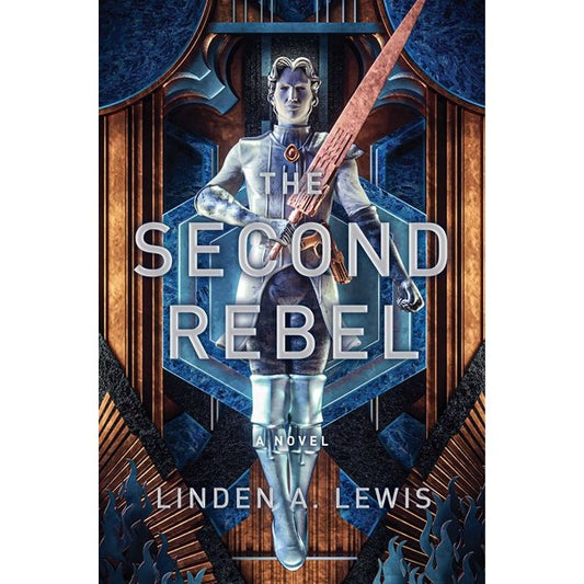 The Second Rebel (The First Sister Trilogy, 2) [Lewis, Linden A]