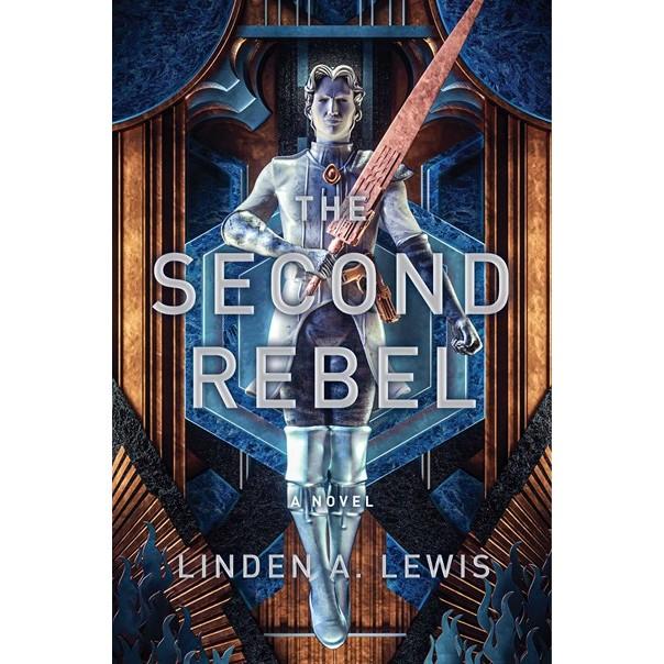 The Second Rebel (The First Sister Trilogy, 2) [Lewis, Linden A]