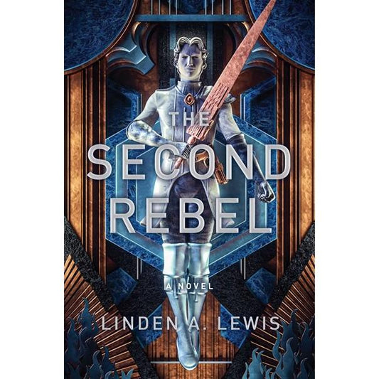 The Second Rebel (The First Sister Trilogy, 2) [Lewis, Linden A]