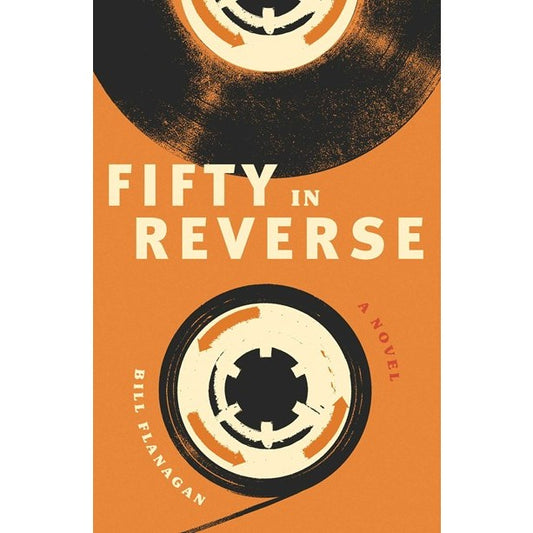 Fifty in Reverse [Flanagan, Bill]