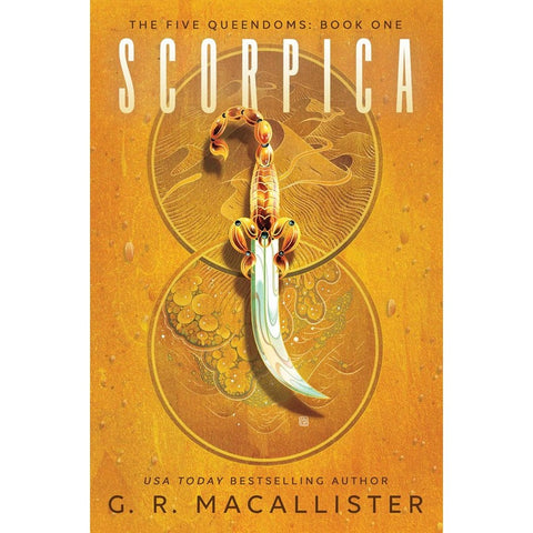 Scorpica (Five Queendoms, 1) [Macallister, G R]