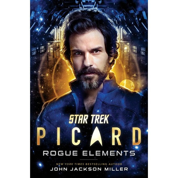 Star Trek: Picard: Rogue Elements, 3 [Miller, John Jackson]