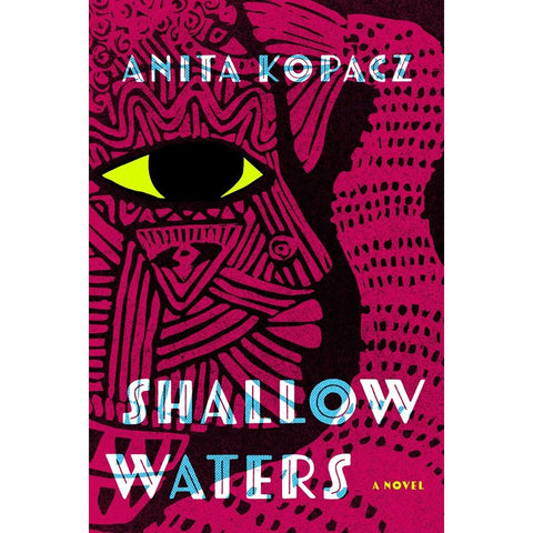 Shallow Waters [Kopacz, Anita]
