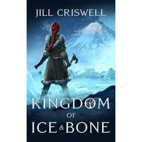 Kingdom of Ice and Bone (Frozen Sun Saga, 2) [Criswell, Jill]