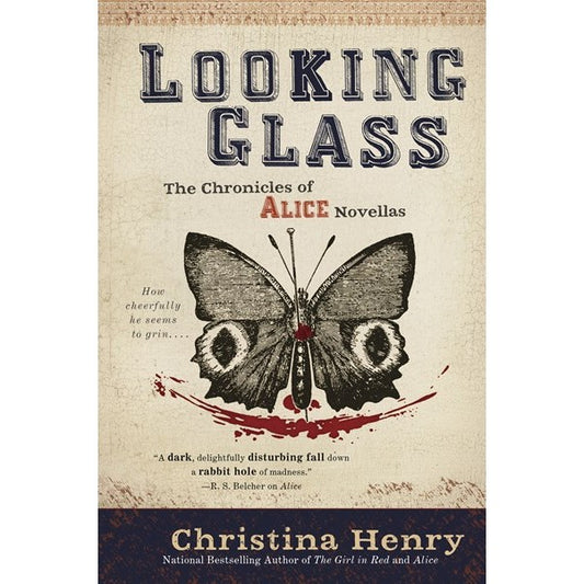 Looking Glass (Chronicles of Alice, 3) [Henry, Christina]