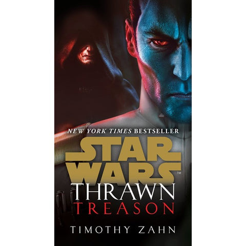 Thrawn: Treason (Star Wars: Thrawn, 3) [Zahn, Timothy]