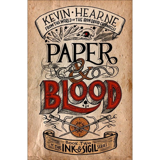 Paper & Blood (Ink & Sigil, 2) [Hearne, Kevin]