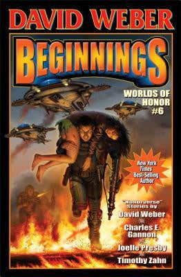 Beginnings; Worlds of Honor 6 [Weber, David]