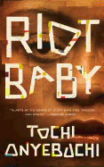 Riot Baby [Onyebuchi, Tochi]