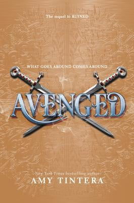 Avenged (Ruined #2) [Tintera, Amy]