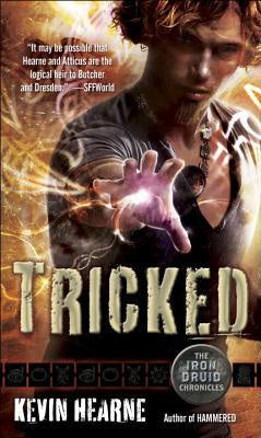 Tricked (Iron Druid #4) [Hearne, Kevin]