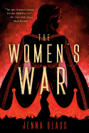 The Women's The Women's War ( Women's War, 1 ) [Glass, Jenna]