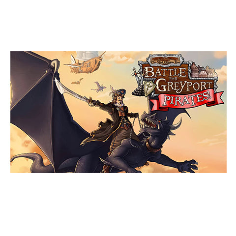 Battle for Greyport: Pirates!