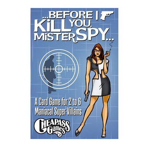 Before I Kill You Mister Spy