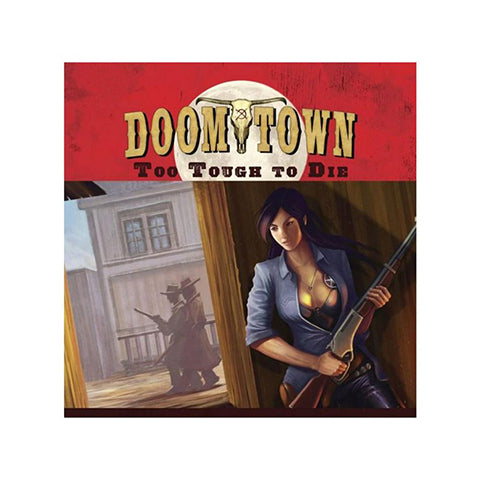 Doomtown: Too Tough to Die