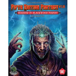 Fifth Edition Fantasy #18 - Horror in Blackwood Forest