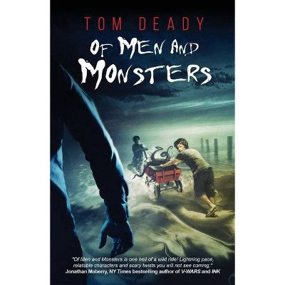 Of Men and Monsters [Deady, Tom]