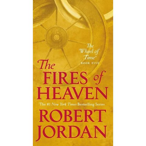 The Fires of Heaven (Wheel of Time, 5) (paperback) [Jordan, Robert]