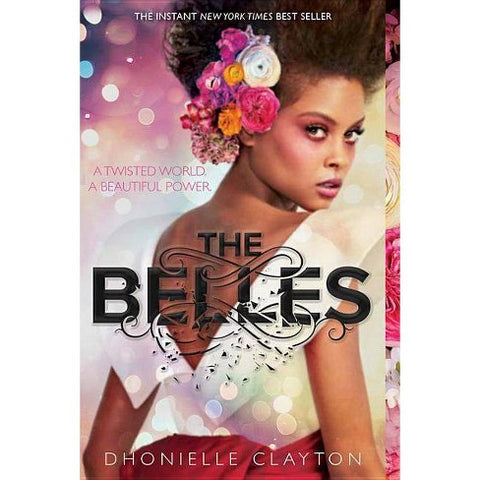 The Belles [Clayton, Dhonielle]